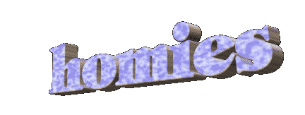 homies.gif (75011 bytes)